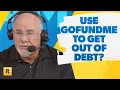Use GoFundMe To Get Out Of Debt