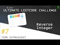 Reverse Integer Ultimate Leetcode Challenge
