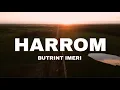Download Lagu BUTRINT IMERI - HARROM (LYRICS VIDEO) @butrintofficial