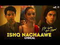 Download Lagu Ishq Nachaawe - Kho Gaye Hum Kahan | Siddhant, Ananya, Adarsh| Rashmeet K, Karan K, Yashraj| Lyrical