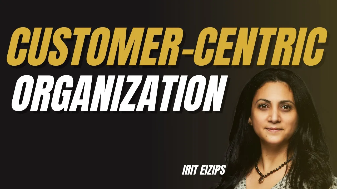 How to Become a CUSTOMER CENTRIC Organization