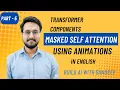 Masked Self-Attention Explained