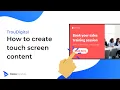 How to Create Touch Screen Content TrouDigital