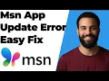 MSN App Update Error Quick Fix Guide