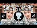 Download Lagu DJ TERBUAI AKU DALAM MULUT MANISMU | DJ GAUN MERAH MELODY LAMBADA VIRAL TIKTOK 2025 YANG KALIAN CARI