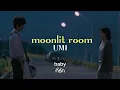 [Thaisub | แปลเพลง] moonlit room - UMI  (lyrics) #แปลเพลง #แปลไทย #lyrics