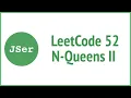 leetCode 52 N-Queens II Backtracking JSer - algorithm and JavaScript