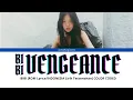 비비 (BIBI) - 나쁜년 (BIBI Vengeance) [ROM Lyrics/INDONESIA Lirik Terjemahan] COLOR CODED