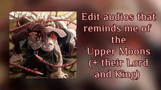 Download Edit audios that reminds me of the Upper Moons (+ their Lord and King) ☆★ Demon Slayer MP3