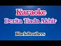 Download Lagu Karaoke - Derita Tiada Akhir _ Black Brothers