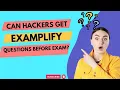 HOW DO HACKERS GET EXAMPLIFY QUESTIONS AND ANSWERS BEFORE THE EXAM DATE EXAMPLIFY MYTH VS REALITY