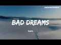 ｜你讓我做著一場場噩夢，噩夢。每當我沒有你陪在身邊時，寶貝，我根本無法入睡。｜Nightly – BAD DREAMS 惡夢