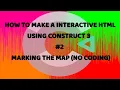 Make A Interactive HTML Using Construct 3 -2 - Marking The Map No Coding