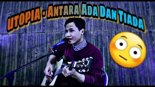 Download UTOPIA-Antara Ada Dan Tiada (Cover By_Fadhly) MP3