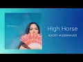 Kacey Musgraves- High Horse (Unofficial Audio Video)