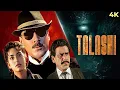 Download Lagu Talashi ( तलाशी ) 4K Full Movie | CRIME THRILLER सुपरहिट | Jackie Shroff \u0026 Juhi Chawla | Om Puri