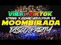 VIRAL TIKTOK MOOMBIRADA - ATENG X DONE WITH YOUR EX - NONSTOP DISCO PARTY REMIX 2025
