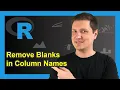 Replace Spaces in Column Names in R 2 Examples Blanks in Data Frame Variables gsub make names