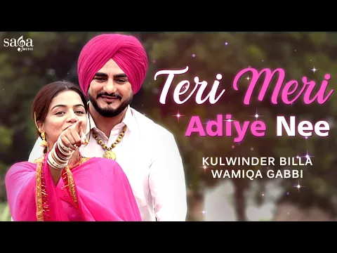 Download MP3 Teri Meri Adiye Nee Laggu Tich Button'an Di Jodi | Kulwinder Billa New Punjabi Song 2019