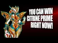 YOU Can Get Citrine Prime RIGHT NOW Before Release Here s How More Warframe Optimization Talks