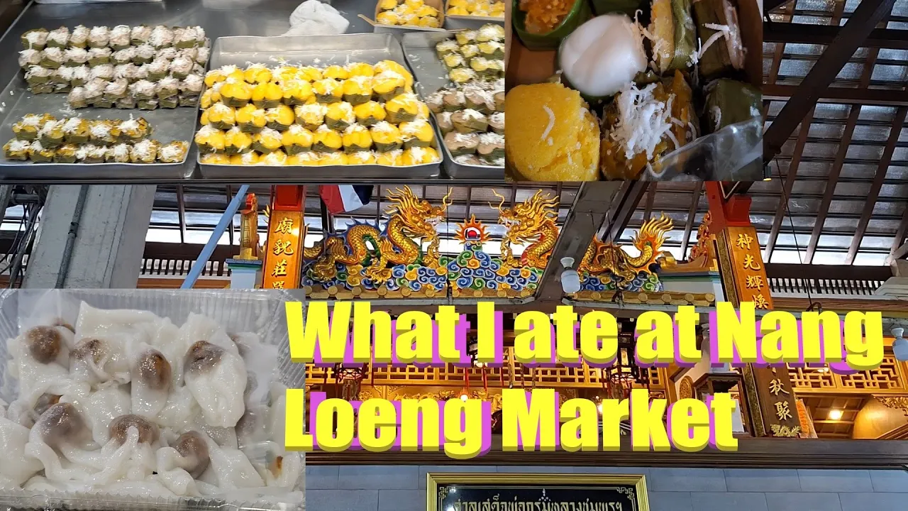 What I ate at Nang Loeng Market