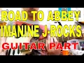 Download Lagu Road To Abbey - Imanine Jrocks Guitar Part