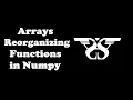 52 NumPy Arrays Reorganizing Functions with Code asarray reshape flatten hstack vstack