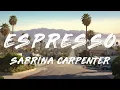 Sabrina Carpenter - Espresso (Clean - Lyrics)
