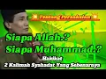 Download Lagu Hakikat 2 Kalimah Syahadat Yang Sebenarnya , Gus Mukhlason Rosyid ✅
