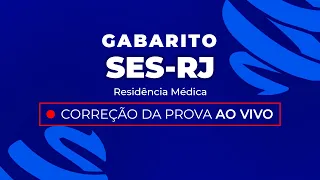 Gabarito Residência Médica SES-RJ 2024 - Correção Pós-Prova - Ao Vivo