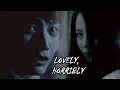 Lovely, Horribly • A Ghost's Story