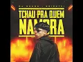 Tchau pra Quem Namora Eletrofunk
