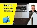 Queues and Threading in Swift 4