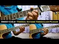 Download Lagu Sweet Child - Tinggal Sayang Tinggallah Pujaan (Instrumental/Full Acoustic/Guitar Cover)