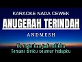 Download Lagu Andmesh - Anugerah Terindah (Karaoke Female Key Nada Wanita +4 E)