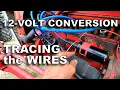 12-Volt Conversion Wiring Details Tracing the Wires