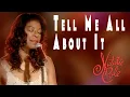 Download Lagu Tell Me All About It - Natalie Cole