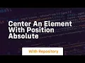 center an element with position absolute