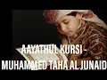 Download Lagu AAYATHUL KURSI RECITATION BY MUHAMMED TAHA AL JUNAID | MOST POWERFUL AAYATHS IN QUR'AN