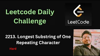 Longest Substring of One Repeating Character Leetcode - 2213