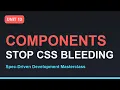 Spec-Driven Development Masterclass BEM Component Boundaries in CSS Unit 13