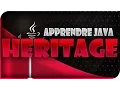 APPRENDRE LE JAVA - L HERITAGE