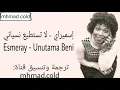 أغنية الحلقة 21 من مسلسل ابنتي مترجمة للعربية (إسميراي - لا تستطيع نسياني) Esmeray - Unutama Beni