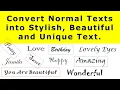 Stylish Font Generator - Convert Normal Text to a Beautiful Unique and Stylish Text