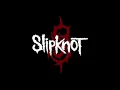 Slipknot - (SIC) Backing Track with Vocals