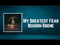 Download Lagu Benson Boone - My Greatest Fear Lyrics