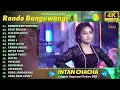 Download Lagu INTAN CHACHA  RONDO BANYUWANGI  BOJO BIDUAN  KOMPILASI LANGGAM CAMPURSARI TERBARU FULL ALBUM 2023