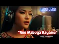 Lagu Lagu Dero - Ane Mabuya Rayamu cover by Garanggo #lagudero #dero #laguposo