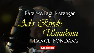 Download Ada Rindu Untukmu - Pance Pondaag - Karaoke MP3