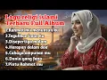 Lagu Lagu religi islami terbaru menenangkan hati full album - Harapan didalam doa'